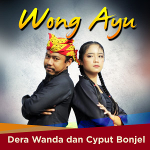 Dengarkan Wong Ayu lagu dari Dera Wanda dengan lirik