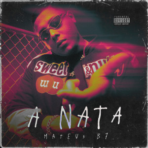 MATEUS B7的专辑A Nata (Explicit)
