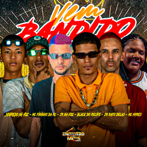 Album VEM BANDIDO (Explicit) from Jr Na Voz