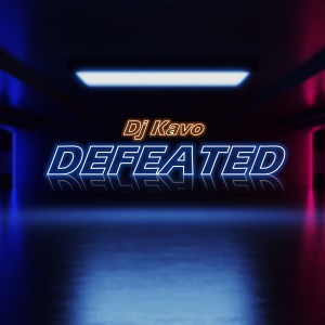 Listen to Defeated song with lyrics from Dj Kavo