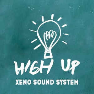 อัลบัม High Up ศิลปิน Xeno Sound System
