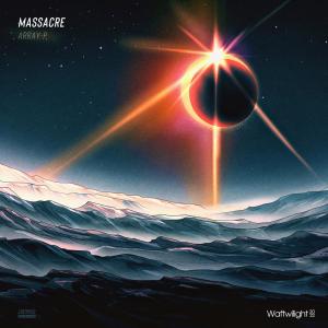 Dengarkan Massacre lagu dari Array-P dengan lirik