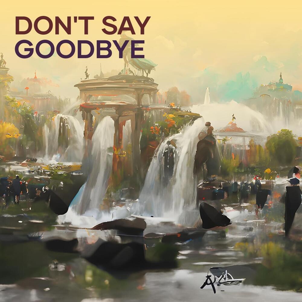 Don't Say Goodbye