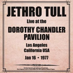 Jethro Tull的專輯Dorothy Chandler Pavillion, Los Angeles, USA - 16th January 1977 (Live from Dorothy Chandler Pavillion, Los Angeles)