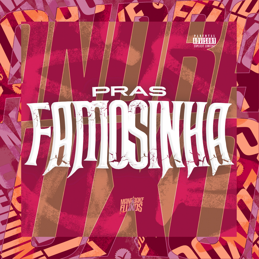 Pras Famosinha (Explicit)