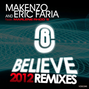 Makenzo的專輯Believe (2012 Remixes) [feat. Marlene Rhod's]