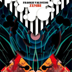 Listen to Zumbi (Henrik Schwarz Dub Remix) song with lyrics from Frankie Valentine