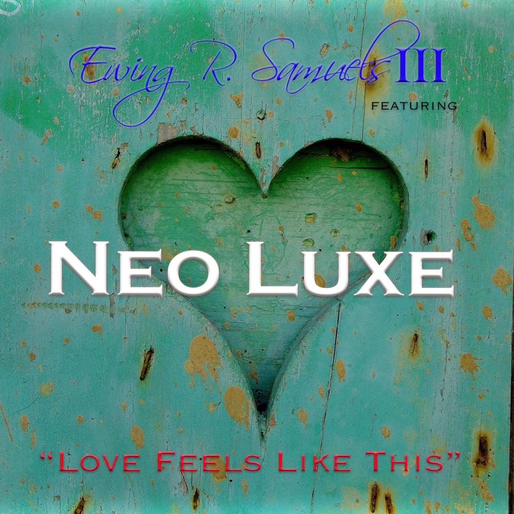 Love Feels Like This (feat. NEO LUXE)