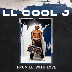 LL Cool J的專輯From LL, With Love (Explicit)