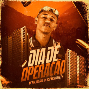 Listen to Dia de Operação (Explicit) song with lyrics from MC Kal