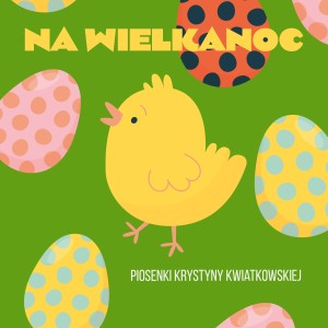 ดาวน์โหลดและฟังเพลง Ach, pisanki พร้อมเนื้อเพลงจาก Radiowe Nutki