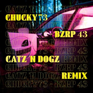 Album Chucky73 - Bzrp 43 from Catz 'n Dogz