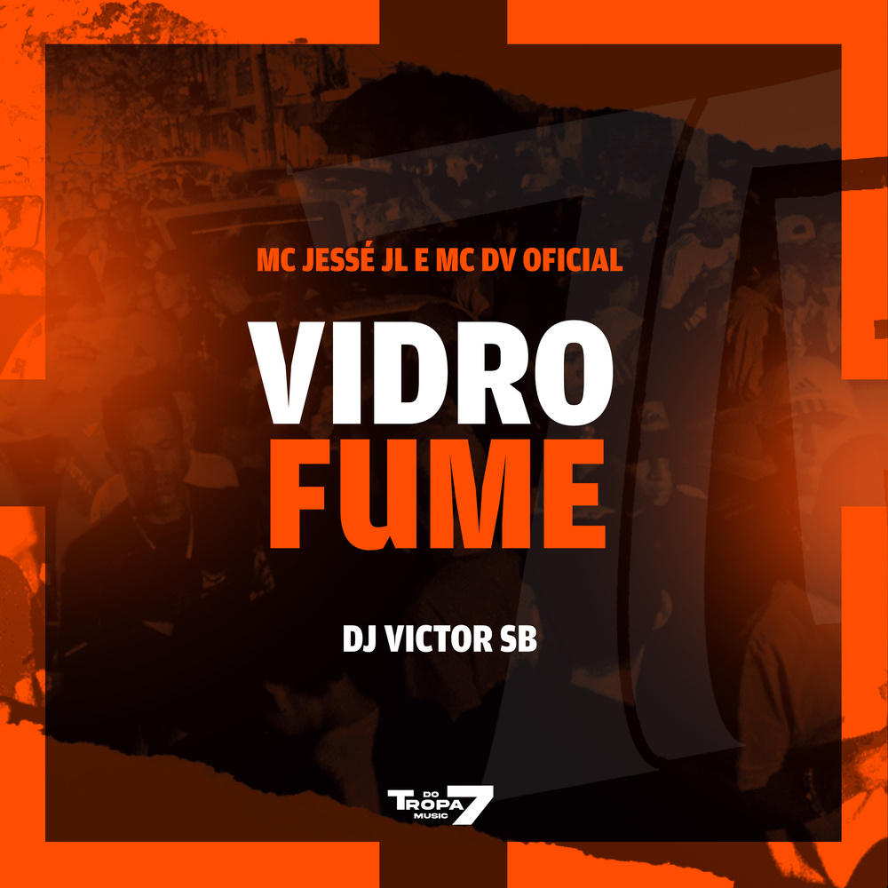 Vidro Fume (Explicit)