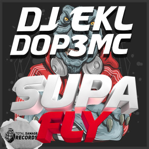 收聽Dj Ekl的SUPA FLY歌詞歌曲