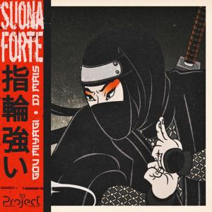 Gou Miyagi的專輯Suona Forte (feat. Project 93 & Dj Mais) [Explicit]