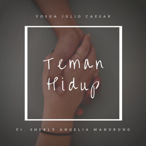 ดาวน์โหลดและฟังเพลง Teman Hidup พร้อมเนื้อเพลงจาก Yosua Julio Caesar