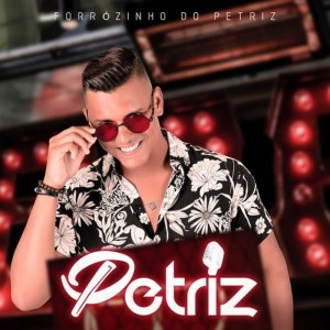 Petriz的專輯Forrozinho do Petriz