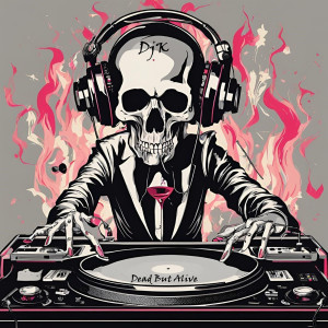 Album Dead but Alive from DJK