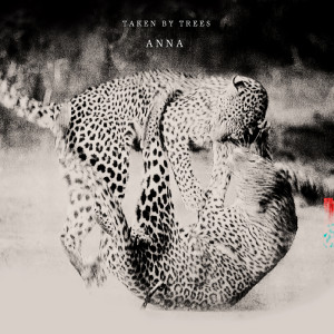 Album Anna oleh Taken By Trees