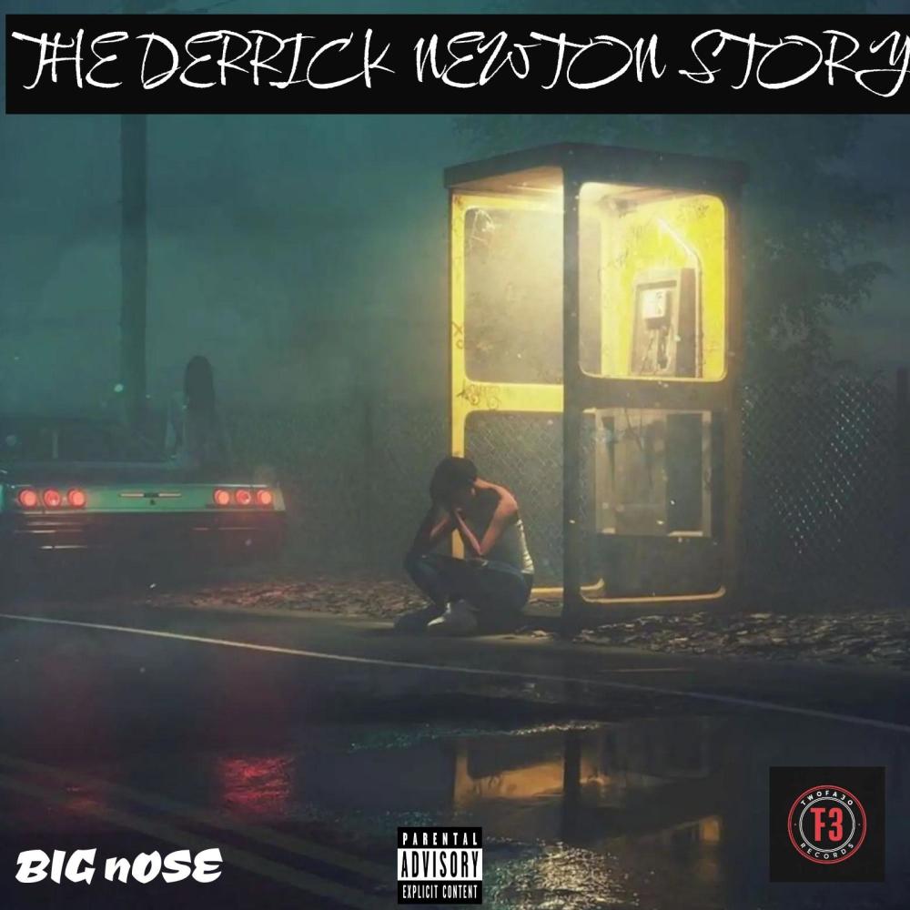 THE DERRICK NEWTON STORY