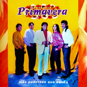 Eduardo Melián y su Poderoso Primavera的專輯Mas Poderoso Que Nunca