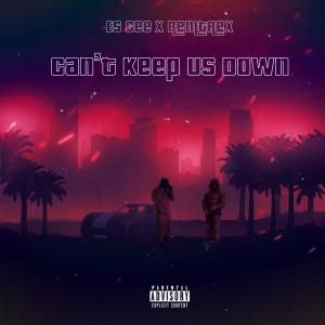 Remtrex的專輯Cant keep us down (feat. Remtrex)