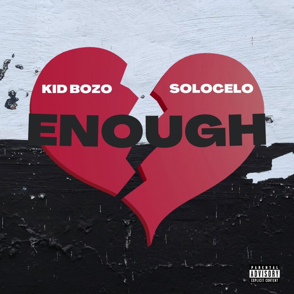 ENOUGH (feat. SOLOCELO) (Explicit)