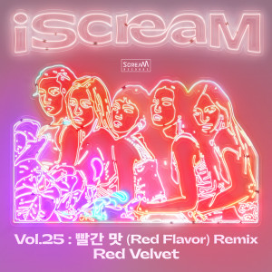 Album iScreaM Vol.25 : 빨간 맛 Red Flavor Remix from Red Velvet