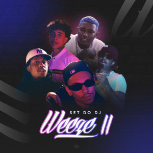 Album Set do DJ Weeze II (Explicit) oleh Weeze Cooker