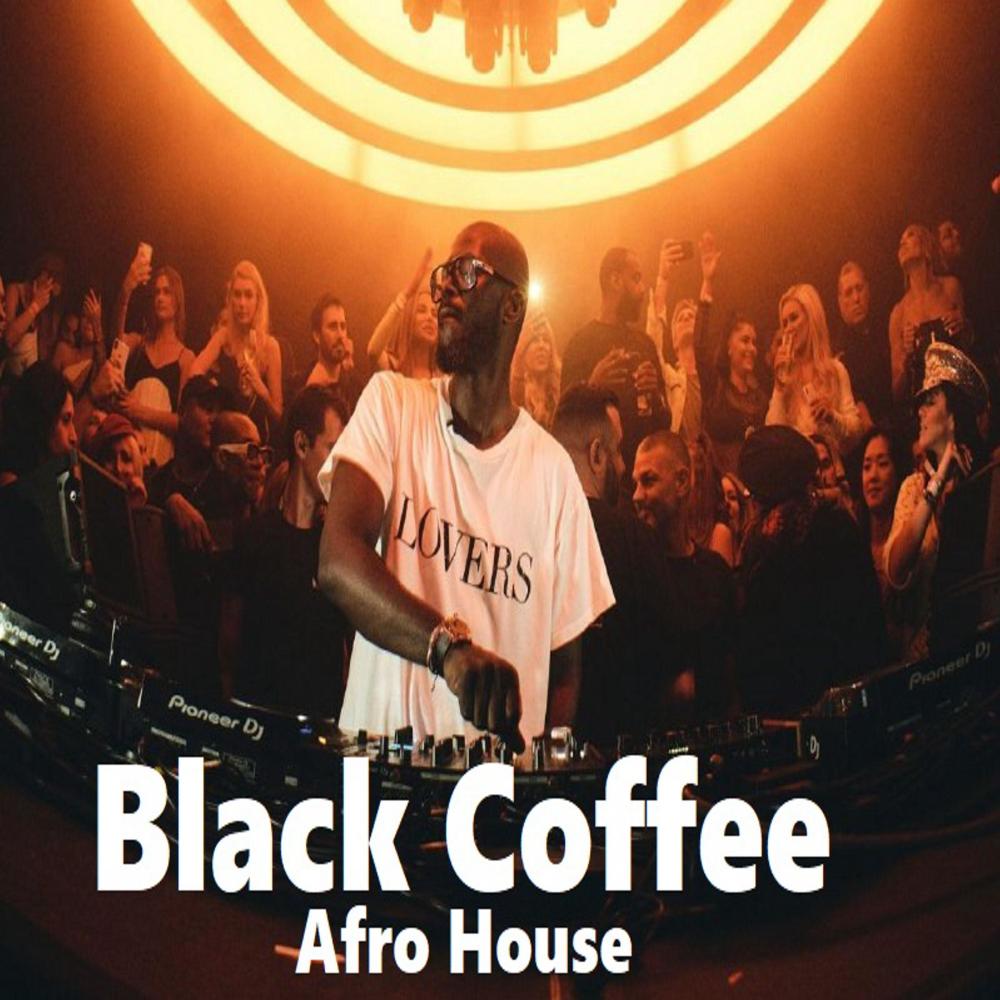 Black Coffee Afro house 2025