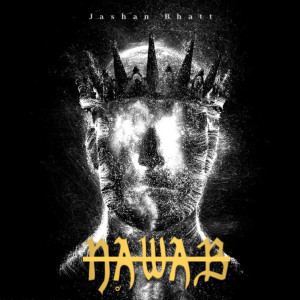 Listen to Nawab song with lyrics from Jashan Bhatt