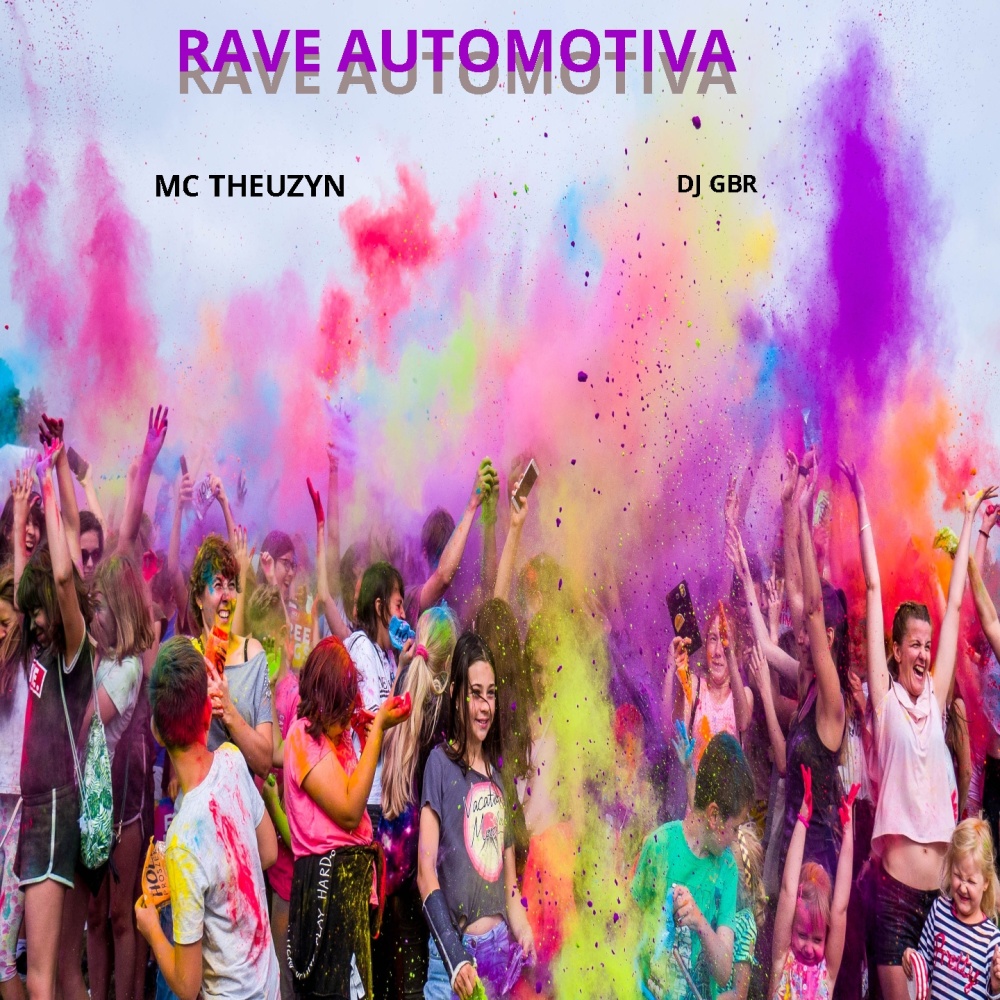 Rave Automotiva (Explicit)