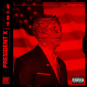 3TEETH的專輯PRESIDENT X