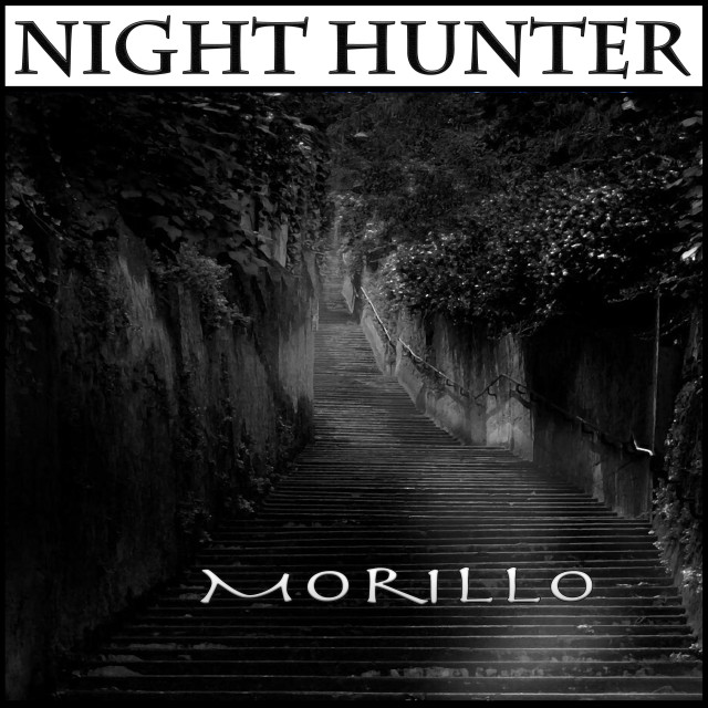 Listen to Night Hunter 43 song with lyrics from Morillo