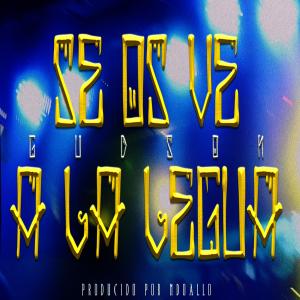 ดาวน์โหลดและฟังเพลง Se os ve a la legua (Explicit) พร้อมเนื้อเพลงจาก Gudson