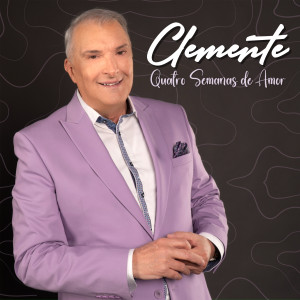 Clemente的專輯Quatro Semanas De Amor