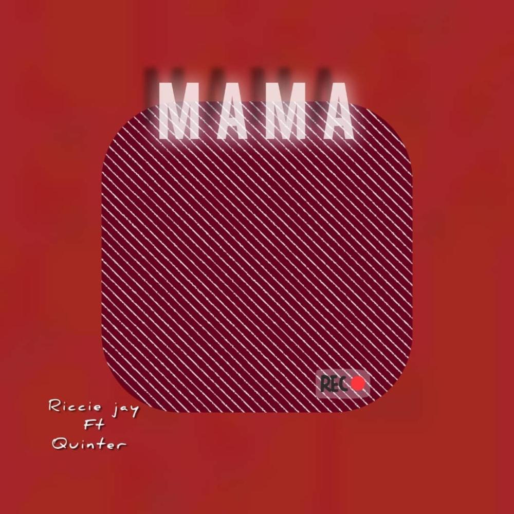 Mama (feat. Riccie jay)