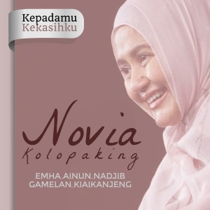 Dengarkan lagu Ya Sayyidi nyanyian Novia Kolopaking dengan lirik