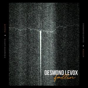 ดาวน์โหลดและฟังเพลง Fallin' พร้อมเนื้อเพลงจาก Desmond Levox