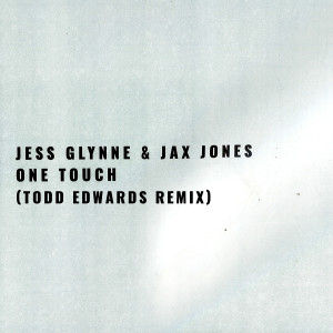 收聽Jess Glynne的One Touch (Todd Edwards Remix)歌詞歌曲