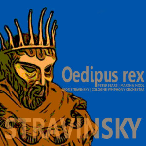 Igor Fyodorovich Stravinsky的專輯Stravinsky: Oedipus Rex