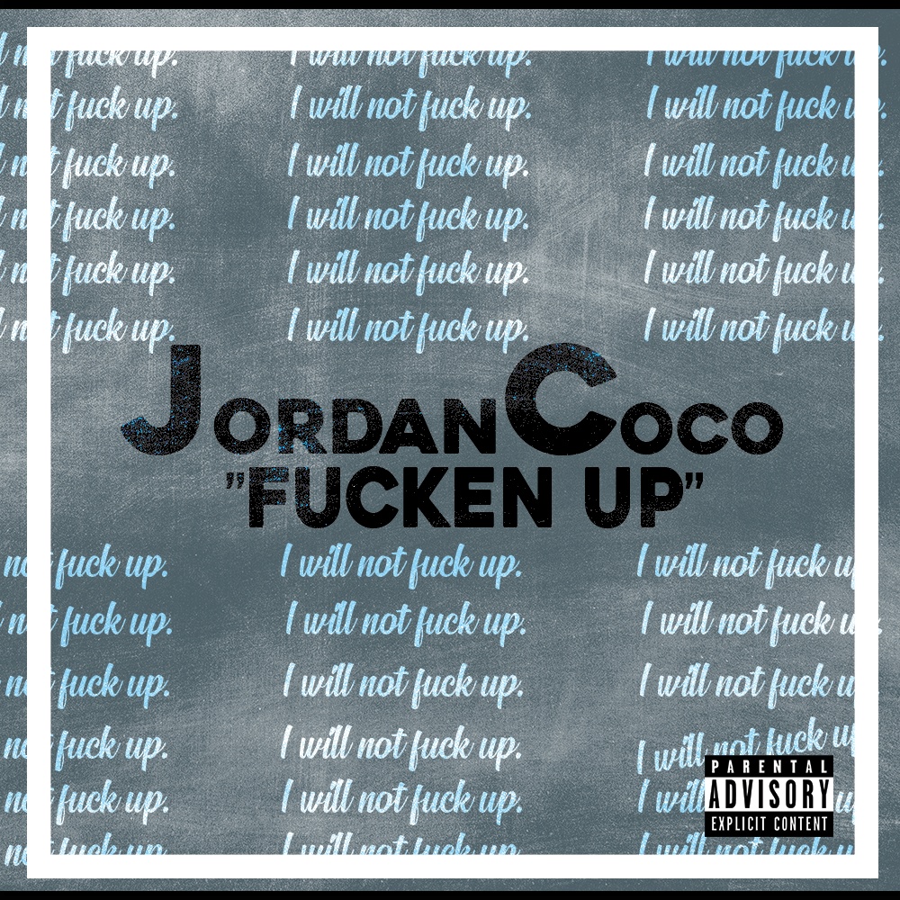 Fucken Up (Explicit)