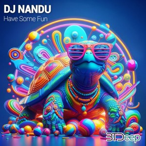 DJ Nandu的專輯Have Some Fun