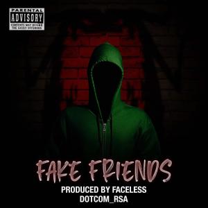 DOTCOM_RSA的專輯FAKE FRIENDS (Explicit)
