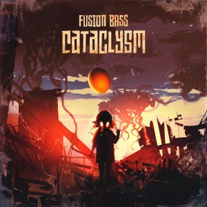 Fusion Bass的專輯Cataclysm