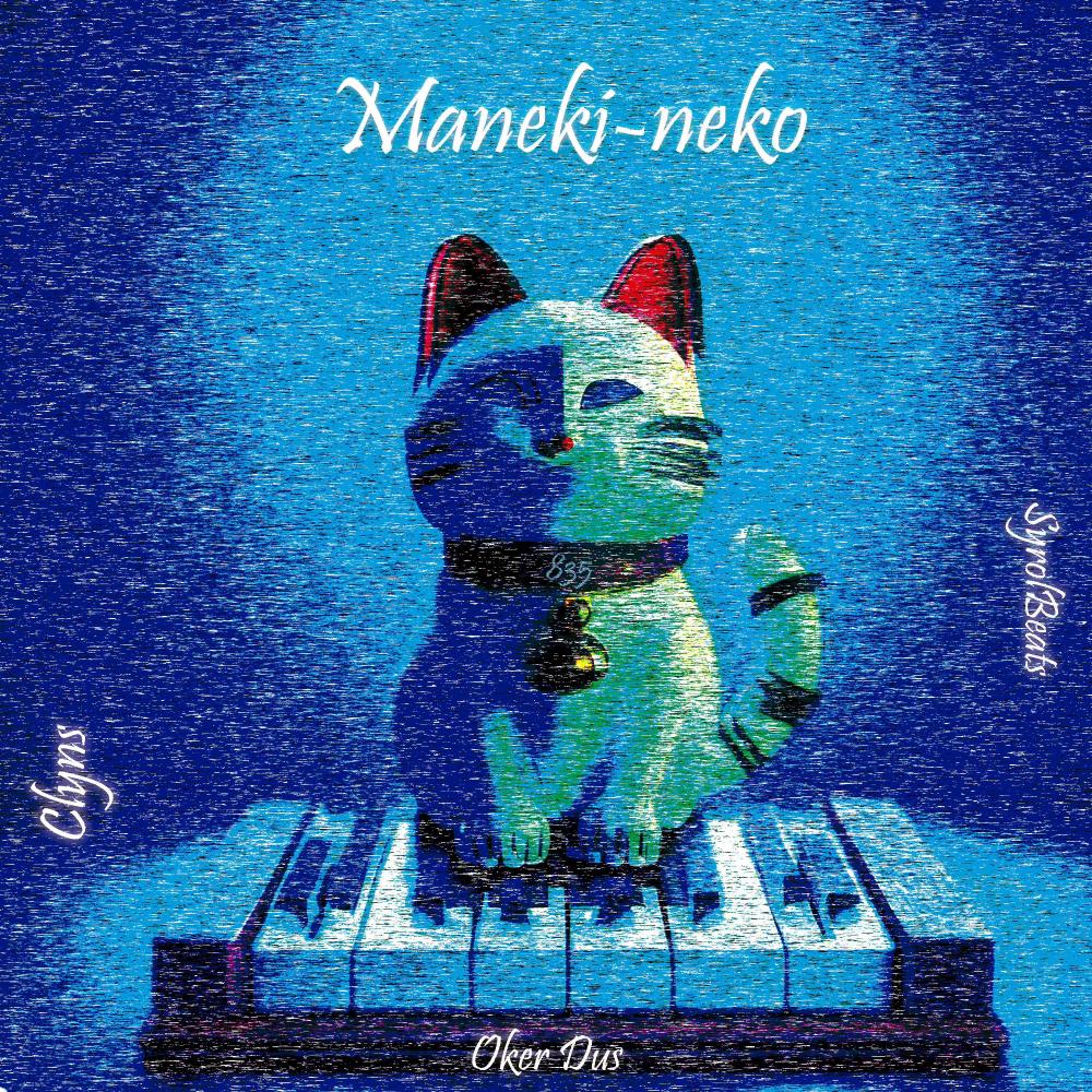 Maneki-neko (feat. Clyns, SyrolBeats & Oker Dus) (Explicit)
