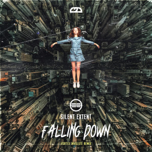 Silent Extent的專輯Falling Down Remixes Part 2
