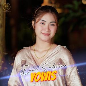 Dengarkan Yowis lagu dari Dike Sabrina dengan lirik
