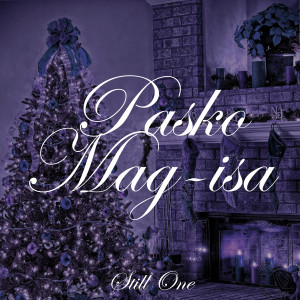 Album Pasko Mag-Isa (Tagalog) from Still One