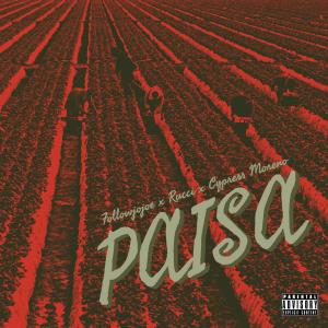 อัลบัม PAISA (feat. Rucci & Cypress Moreno) [Explicit] ศิลปิน followJOJOE